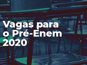 Vagas para o Pré-Enem 2020