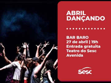 Abril Dançando apresenta espetáculo Bar Baro