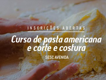 Cursos de pasta americana e corte e costura